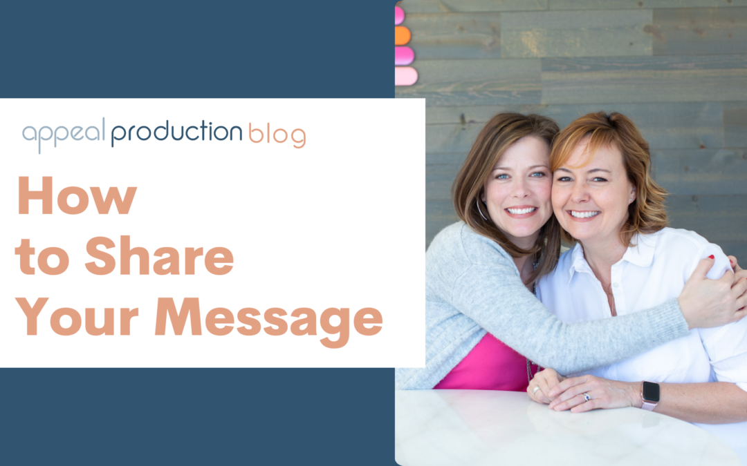 Appeal Marketing Lab Series Part 4 – Marketing Tips for Business Owners: Sharing Your Message