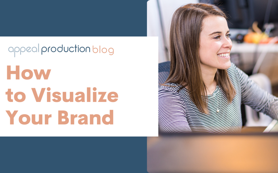 Appeal Marketing Lab Series Part 3 – Visualizing Your Brand