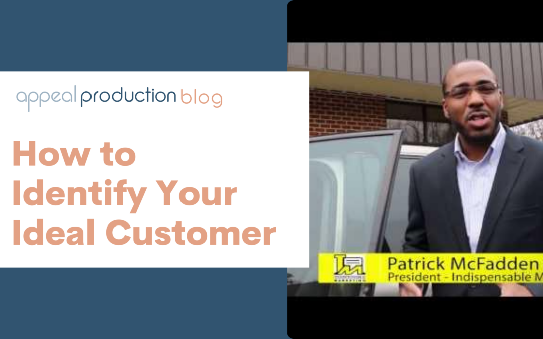 Appeal Lab Marketing Series Part 1 – Identify Your Ideal Customer